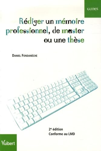Rédiger un mémoire professionnel, de master ou une thèse Books