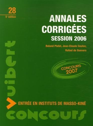 Annales Corrigées Session 2006 Entrée en instituts de Masso-Kiné book