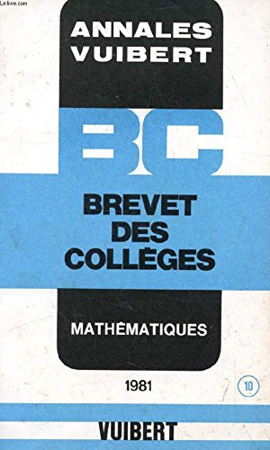 ANNALES DU BREVET DES COLLEGES, MATHEMATIQUES, 1981 book