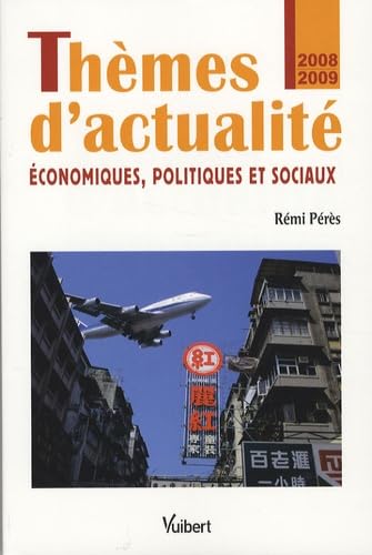 Thèmes d'actualité: Economiques, politiques et sociaux book
