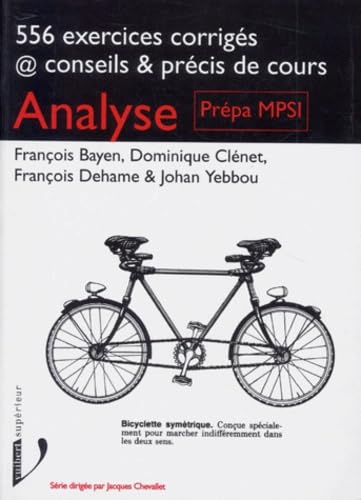 Analyse: Prépa MPSI, 556 exercices corrigés, conseils & précis de cours book