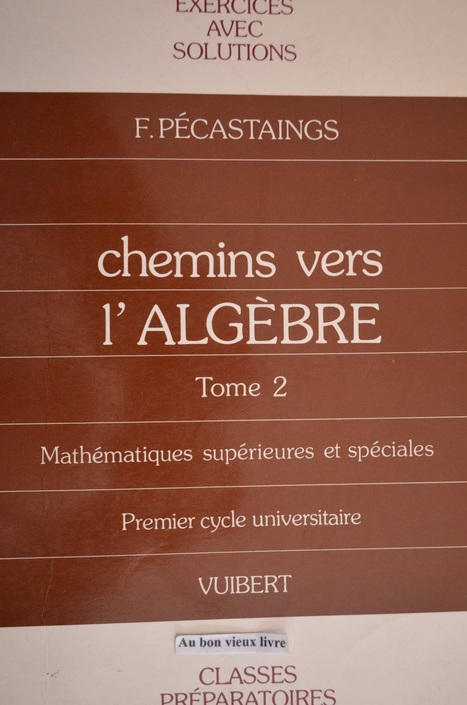 Chemins vers l'algèbre, tome 2 book