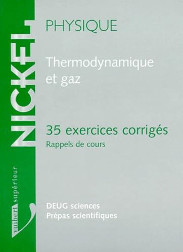 Physique Thermodynamique Et Gaz. 35 Exercices Corriges, Rappel De Cours book