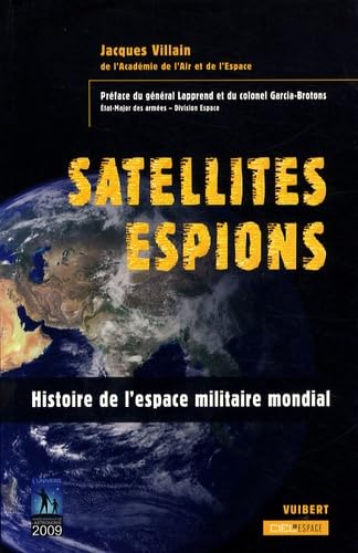 Satellites Espions: Histoire de l'Espace militaire mondial book