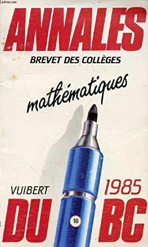 ANNALES DU BREVET DES COLLEGES 1985, MATHEMATIQUES Books