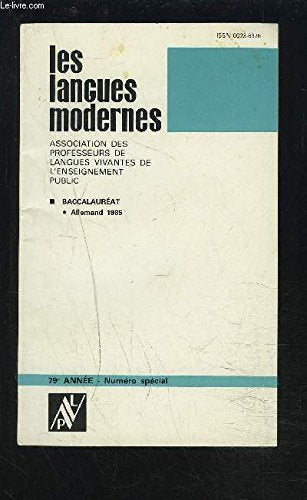 LES LANGUES MODERNES - 79° ANNEE - ANNALES DU BAC 1985 - ALLEMAND. book