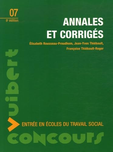 Annales et corrigés: Entrée en écoles du travail social book