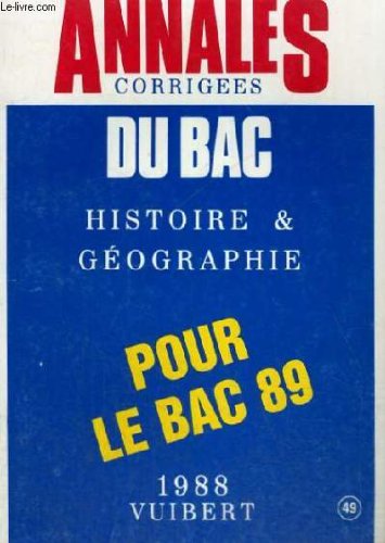 ANNALES DU BREVET CORRIGEES - COLLEGES - HISTOIRE ET GEOGRAPHIE POUR LE BREVET 89 N° 49 book