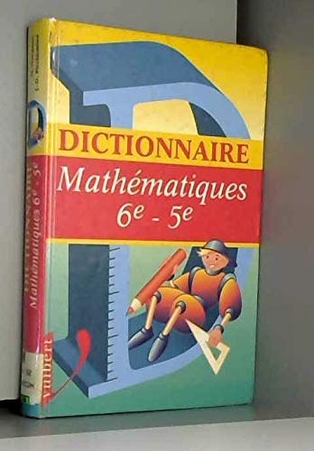 Dictionnaire de mathématiques, 6ème-5ème book