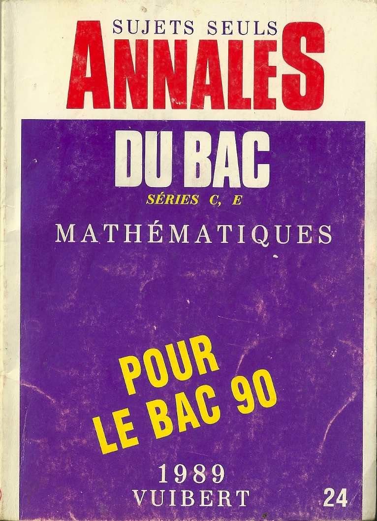 Annales du Bac, 1988, numéro 24 : mathématiques, séries C et E, sujets seuls book