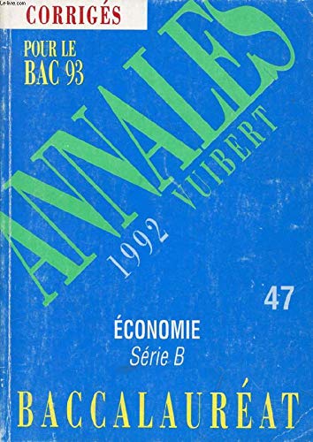 Annales corrigées du Bac, 1992 : sciences économiques et sociales, série B book