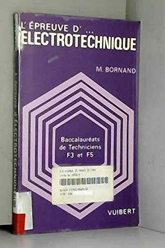 L'Epreuve d'électrotechnique : baccalauréats de technicien F3 et F5 book