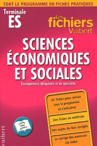 Les Fichiers Vuibert : Sciences économiques et sociales, terminale ES : enseignement obligatoire et de spécialité (Fiches) book