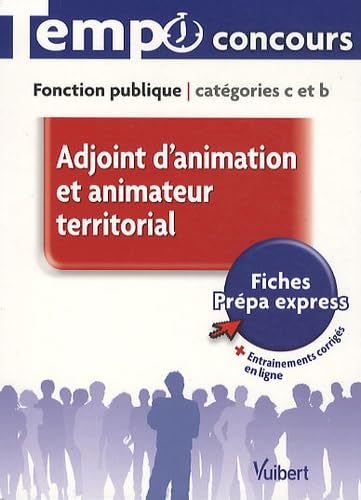 Adjoint d'animation et animateur territorial: Fontion publique, catégories C et B Books