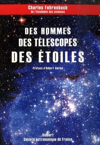 Des hommes, des téléscopes, des étoiles book