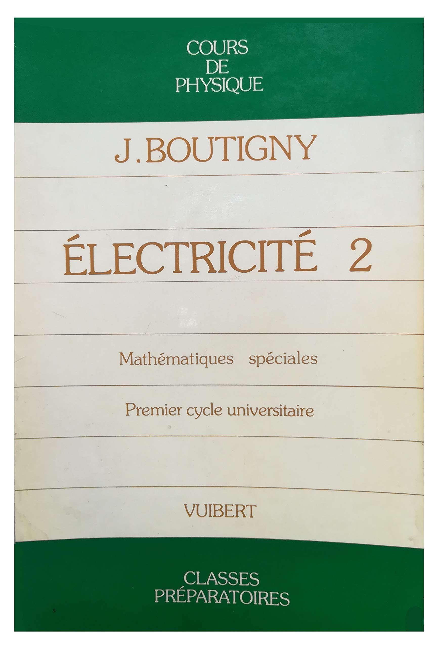 Electricité. Vol. 2. Classe de mathématiques spéciales book