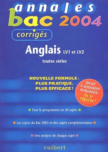 Annales Bac 2004 : Anglais LV1 et LV2, toutes séries (Sujets corrigés) book