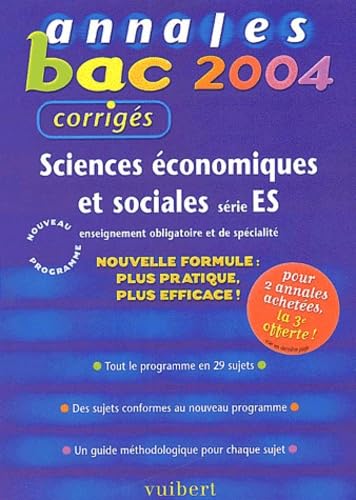 Annales Bac 2004 : Sciences économiques et sociales, série ES : Enseignement obligatoire et de spécialité (Sujets corrigés) book