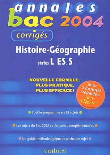 Histoire-géographie séries L, ES, S: Annales 2004, corrigés Books