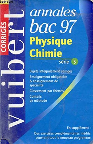 Annale, numéro 27, Bac : physique-chimie S, corrigés, 1997 book