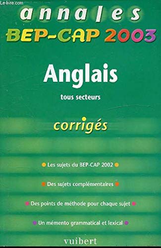 Annales BEP-CAP 2003 : Anglais, tous secteurs (Corrigés) book