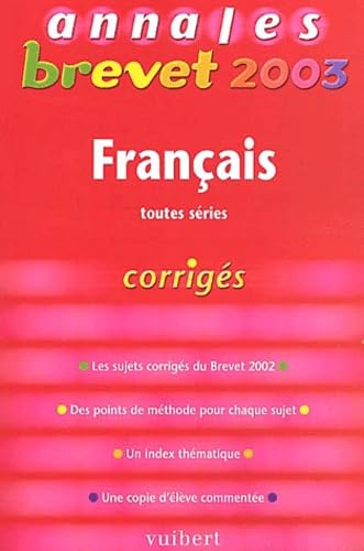Annales Brevet 2003 : Français, toutes séries (Corrigés) book