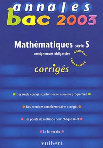 Annales Bac 2003 : Mathématiques, série S (Corrigés) book