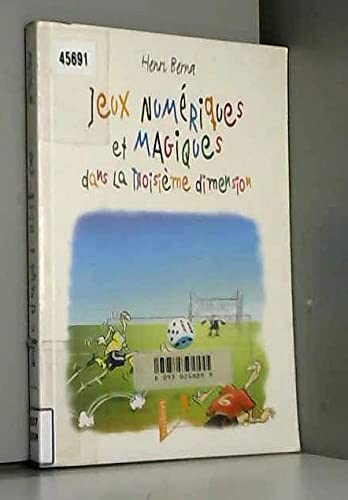 Jeux Numeriques Et Magiques Dans La Troisieme Dimension Books