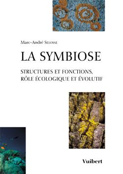 La symbiose : structures et fonctions, rôle écologique et évolutif Business & Technology