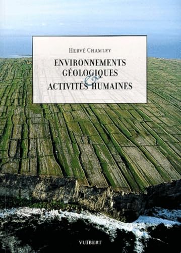 Environnements Geologiques Et Activites Humaines book