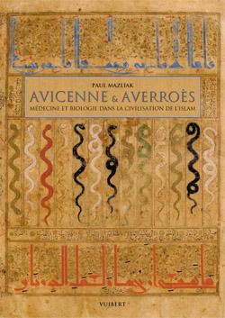 Avicenne & Averroès : médecine et biologie dans la civilisation de l'islam Business & Technology