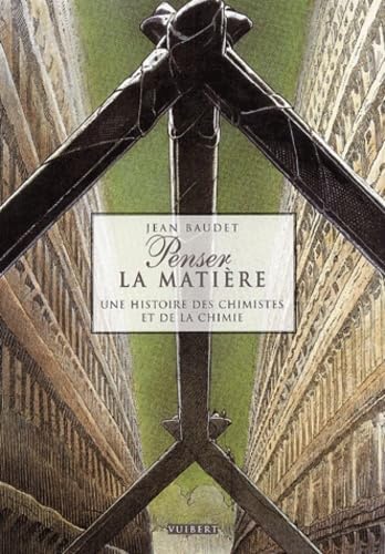 Penser la matière: Une histoire des chimistes et de la chimie book