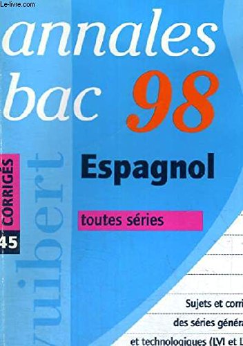 Annales 1998, espagnol, bac, numéro 45, corrigés book