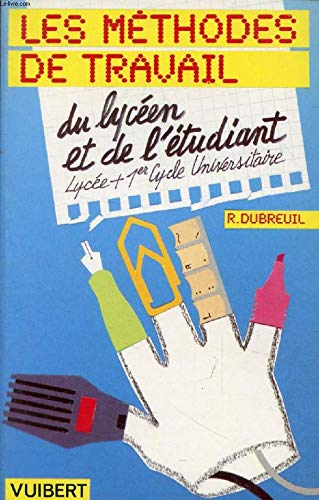 Les méthodes de travail du lycéen et de l'étudiant book