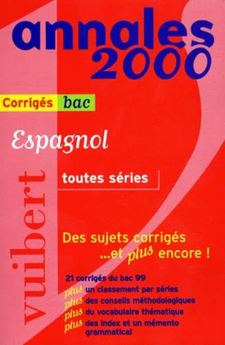 Espagnol toutes séries : sujets corrigés, bac 2000 Books