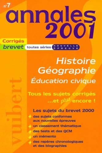 Annales 2001 histoire-géographie, éducation civique, brevet toutes séries, numéro 7 sujets et corrigés book