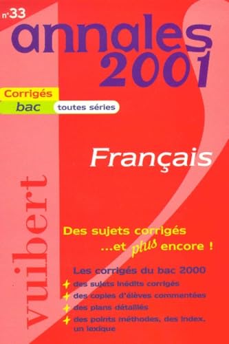 Annales 2001 français, Bac toutes séries, numéro 33, sujets corrigés book