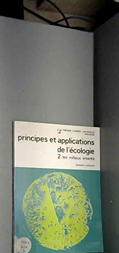 Principes et applications de l'écologie. Vol. 2. Les Milieux vivants book