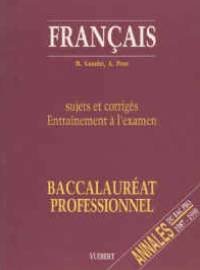 Français, sujets et corrigés, entraînement à l'examen : baccalauréat professionnel, sections tertiaire book