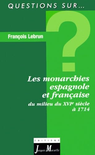 La monarchie française et espagnole book