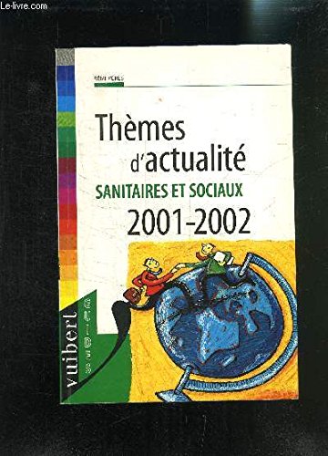 Thèmes d'actualité sanitaires et sociaux, 2001-2002 book