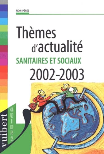 Thèmes d'actualité sanitaires et sociaux 2002-2003 book