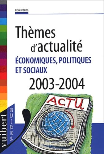 Themes D'Actualite Economiques, Politiques Et Sociaux 2003-2004 book