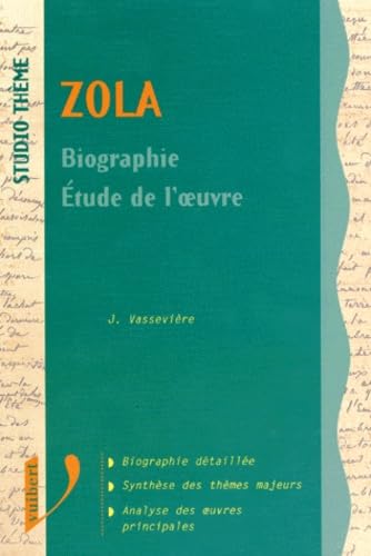 Zola : Biographie, étude de l'oeuvre book