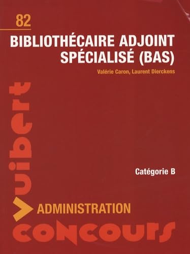 Bibliothécaire adjoint spécialisé (BAS): Catégorie B book