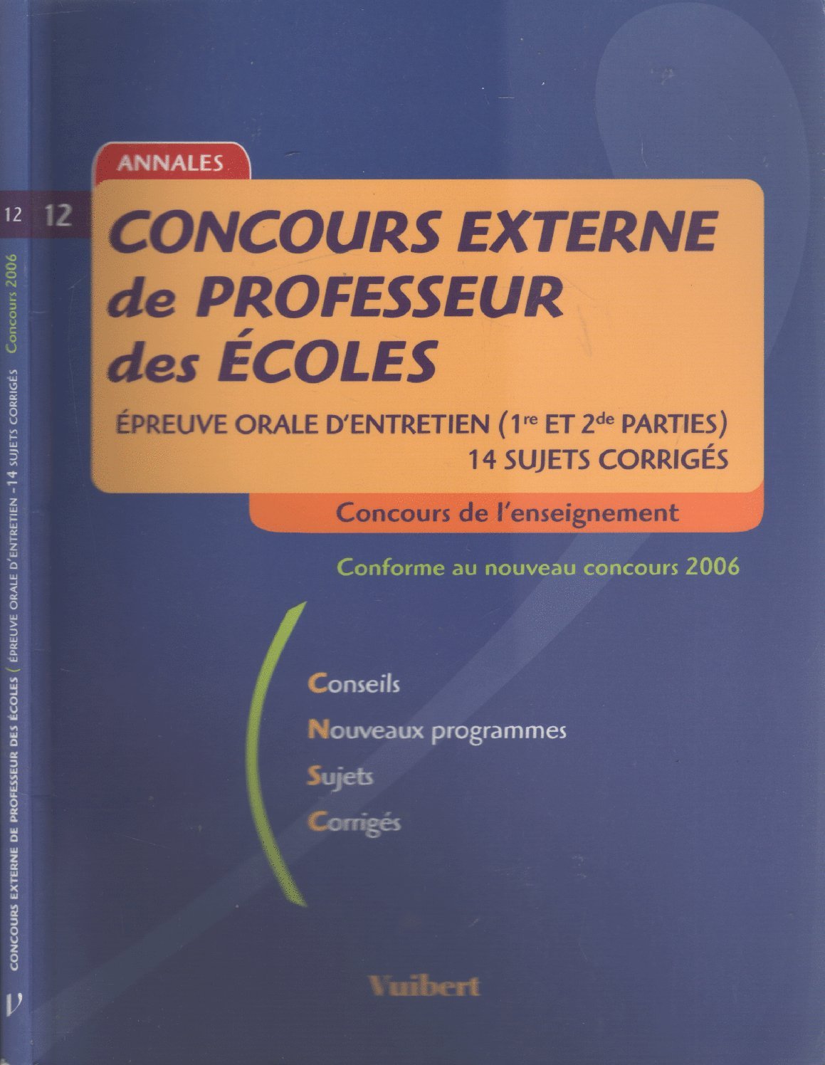 Concours externe de professeur des écoles: Epreuve orale d'entretien (1e et 2e parties) 14 sujets corrigés book