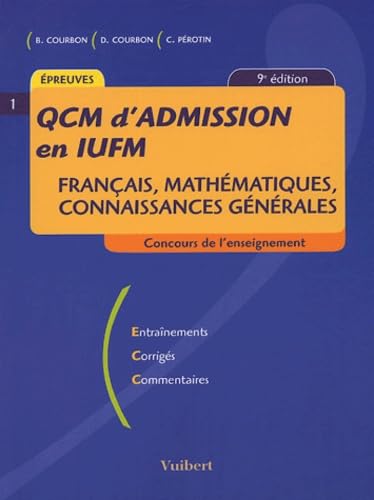 QCM d'admission en IUFM: Français, mathématiques, connaissances générales book