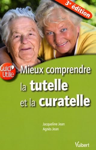 Mieux comprendre la tutelle et la curatelle book