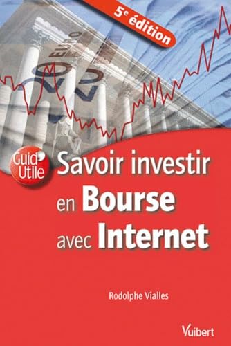 Savoir investir en Bourse avec Internet Business, Finance & Career