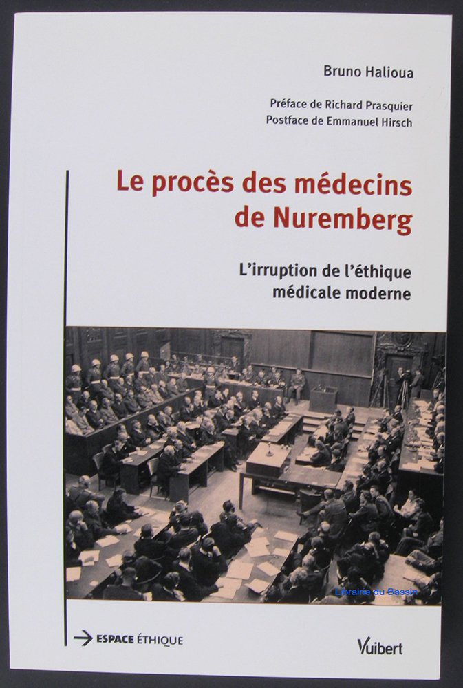 Le procès des médecins de Nuremberg: L'irruption de l'éthique médicale moderne book